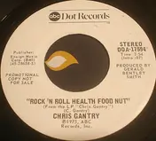 Chris Gantry - 'Rock 'N Roll Health Food Nut'