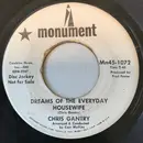 7inch Vinyl Single - Chris Gantry - Dreams Of The Everyday Housewife / Dad I Never Saw You Cry