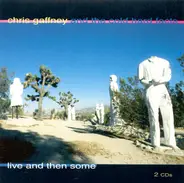 Chris Gaffney & The Cold Hard Facts - Live And Then Some
