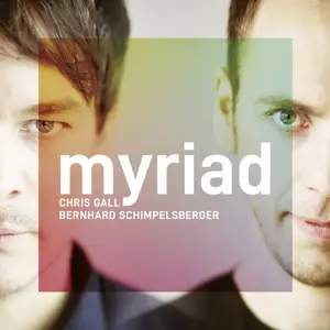 Chris Gall /Bernhard Schimpelsberger - Myriad