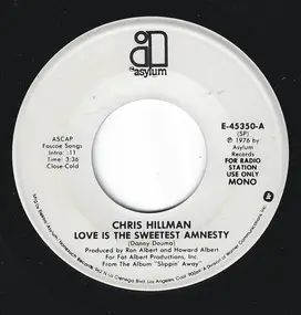 Chris Hillman - Love Is The Sweetest Amnesty