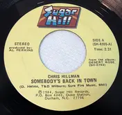 Chris Hillman - Somebody's Back In Town / Desert Rose