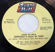 Chris Hillman - Somebody's Back In Town / Desert Rose