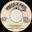 7inch Vinyl Single - Chris Holland & T-Bone - Get Me Some Help