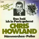 7inch Vinyl Single - Chris Howland - Das Hab' Ich In Paris Gelernt / Hämmerchen-Polka
