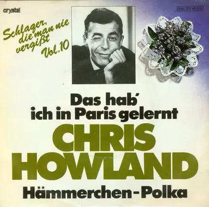 Chris Howland - Das Hab' Ich In Paris Gelernt / Hämmerchen-Polka