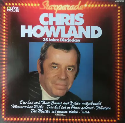 Chris Howland - Starparade - 25 Jahre Discjockey