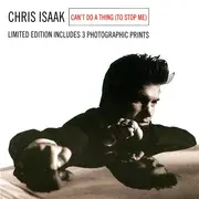 CD - Chris Isaak - Can't Do A Thing (To Stop Me)