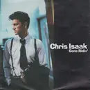 7inch Vinyl Single - Chris Isaak - Gone Ridin'