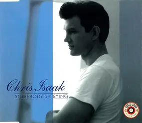 Chris Isaak - Somebody's Crying