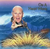 Chris James - On A Heart Wave