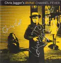 CD - Chris Jagger's Atcha - Channel Fever