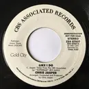 7inch Vinyl Single - Chris Jasper - Like I Do