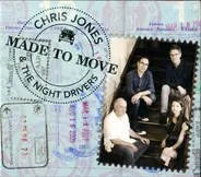 Chris Jones & The Night Drivers - Made To Move