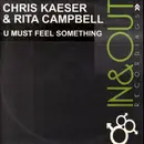 12inch Vinyl Single - Chris Kaeser & Rita Campbell - U Must Feel Something