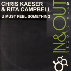 Chris Kaeser - U Must Feel Something