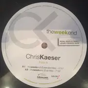 12inch Vinyl Single - Chris Kaeser - The Week End