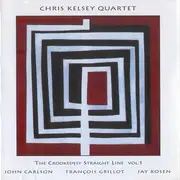 CD - Chris Kelsey Quartet - The Crookedest Straight Line Vol. 1