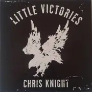 CD - Chris Knight - Little Victories - Digipak