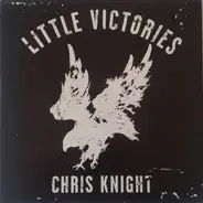 Chris Knight - Little Victories