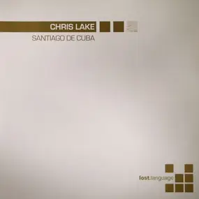 Chris Lake - Santiago De Cuba