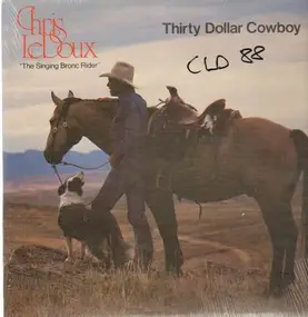 Chris LeDoux - Thirty Dollar Cowboy