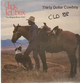 Chris LeDoux - Thirty Dollar Cowboy