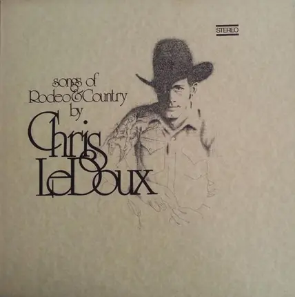 Chris LeDoux - Songs of Rodeo & Country