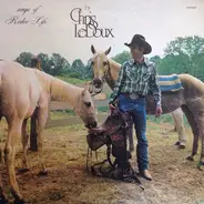 Chris LeDoux - Songs of Rodeo Life