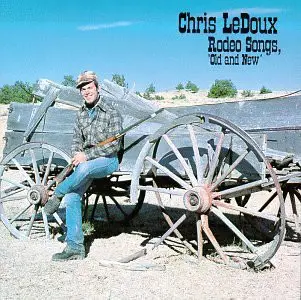 Chris LeDoux - Rodeo Songs "Old And New"