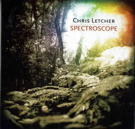 Chris Letcher - Spectroscope