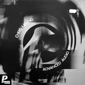 Chris Liebing - Advanced Audio E.P.