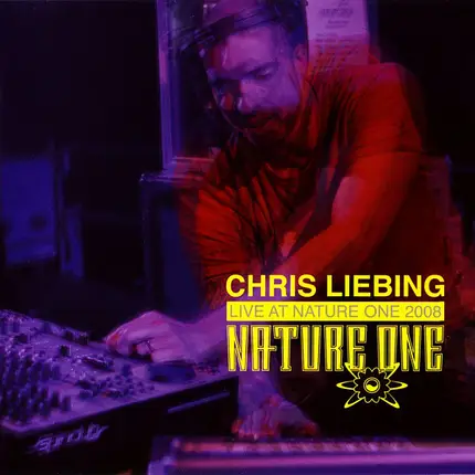 Chris Liebing - Live At Nature One 2008
