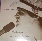 LP - Chris Loftis - The Journey is...the Destination