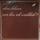 LP - Chris Lohner - Wer Bin Ich Wirklich?