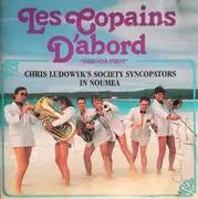 CD - Chris Ludowyk's Society Syncopators - Les Copains D'Abord - Friends First