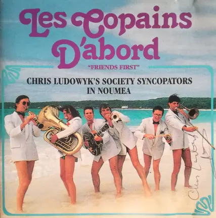 Chris Ludowyk's Society Syncopators - Les Copains D'Abord - Friends First