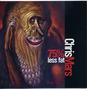 Chris Mars - 75% Less Fat