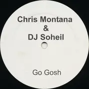 12inch Vinyl Single - Chris Montana & DJ Soheil - Go Gosh