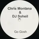 12inch Vinyl Single - Chris Montana & DJ Soheil - Go Gosh