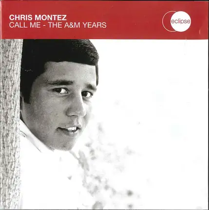 Chris Montez - Call Me - The A&M Years