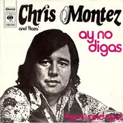7inch Vinyl Single - Chris Montez And Raza - Ay No Digas / Heart And Soul