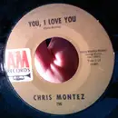 7inch Vinyl Single - Chris Montez - The More I See You / You, I Love You