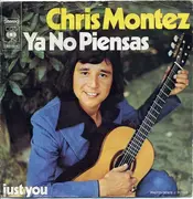 7inch Vinyl Single - Chris Montez - Ya No Piensas / Just You