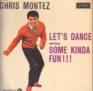 Chris Montez - Let's Dance And Have Some Kinda Fun ! ! !