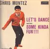 LP - Chris Montez - Let's Dance And Have Some Kinda Fun ! ! !