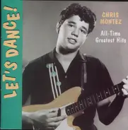 Chris Montez - Let's Dance, All-Time Greatest HIts