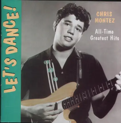 Chris Montez - Let's Dance, All-Time Greatest HIts
