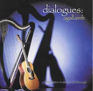 Chris Newman & Máire Ní Chathasaigh - Dialogues: Agallaimh