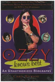 Chris Nickson - Ozzy Knows Best: An Unauthorized Biography